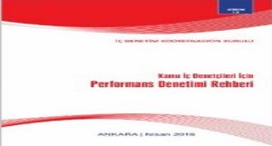 Kamu İç Denetçileri için Performans Denetimi Rehberi yayımlanmıştır.